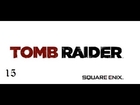 Tomb Raider Walkthrough w/ Sagura091 Part 15 |Another Optional Tomb|