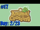 Animal Crossing: New Leaf (Part 17) (Day: 2/23/2013) AND THE GATES ARE OPEN! *click*