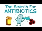 The Search for New Antibiotics