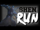 SHEN RUN! - LEAGUE OF LEGENDS