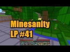 Minesanity Minecraft LP #41: New Base!