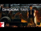Dhoom Tap - Song Promo 2 - DHOOM:3