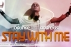 Stay with Me - Dj Bounce (Music Video)