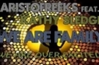 Aristofreeks Feat. Kathy Sledge - We Are Family Classic Mix - Aristofreeks (Music Video)