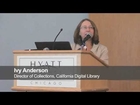 Ivy Anderson, California Digital Library | 2013 American Library Association