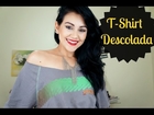 DiY: Transformando Camiseta Masculina em uma T-Shirt Feminina