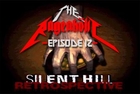 Silent Hill Retrospective (Part 3) - The Rageaholic